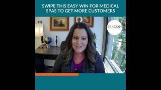 Beacon Media + Marketing - SWIPE THIS EASY WIN FOR MEDICAL SPAS TO GET MORE CUSTOMERS