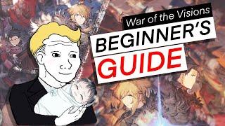 New Player/Beginner's Guide (Pt.1) || War of the Visions: FFBE [WOTV]