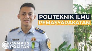 Politeknik Ilmu Pemasyarakatan | Poltekip | Campus Talks