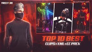 TOP 10 NEW QUALITY CLIP | XML | CC PACK FREE DOWNLOAD|FREE FIRE LOBBY CLIP PACK | IT'S LEGEND EDITZ