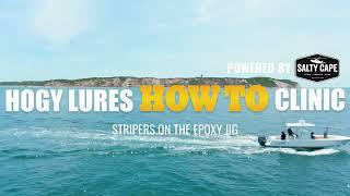 How to: Cast & Retrieve Hogy Epoxy Jigs for Striped Bass