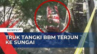 Truk Tangki BMM Terjun ke Sungai Sedalam 15 Meter, Diduga Sopir Mengantuk Hingga Hilang Kendali