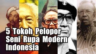 5 Maestro Tokoh Pelopor Seni Rupa Modern Indonesia