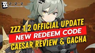 Zenless Zone Zero New Redeem Code & Caesar Review! My Gacha Experience