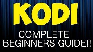 Kodi Ultimate Newbie Setup Guide 2017