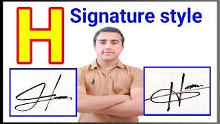 H signature style | H letter signature style | Signature style of my name