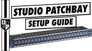 How To Set Up A Patchbay In A Studio | Layout, Normalling, & Setup