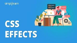 CSS Effects Tutorial | CSS Effects With Code | CSS Animation Effects Tutorial | Simplilearn