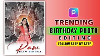 Happy Birthday Photo Editing PicsArt | Birthday Poster Editing In PicsArt | PicsArt Photo Editing