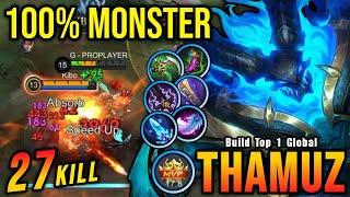 27 Kills!! Unstoppable Monster Thamuz with Hybrid Mage Build!! - Build Top 1 Global Thamuz ~ MLBB