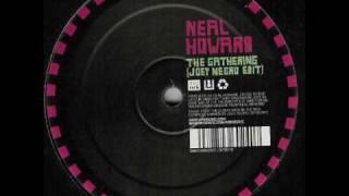 Neal Howard - The Gathering (Joey Negro Edit)