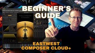 Getting Started with EastWest and the ComposerCloud+