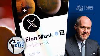 Are You as Dumbfounded as We Are by Elon Musk Rebranding Twitter to “X”?? | The Rich Eisen Show