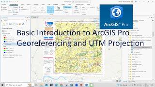 ArcPro 1 Introduction to ArcGIS Pro, Georeferencing and UTM Projection,  Absolute beginner guideline