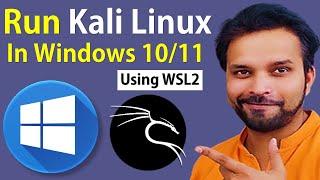 How to Install Kali Linux on Windows with WSL | GUI Environment
