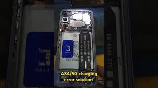 A34 5G charging solution fake charging slow charging charging error tempreture low all fix support