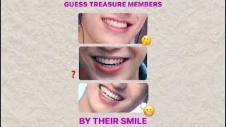 GUESS TREASURE MEMBERS BY THEIR SMILE