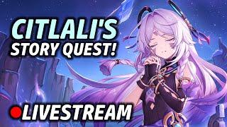 Playing Citlali's Story Quest! | Genshin Impact 5.3