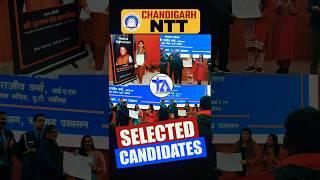 CHANDIGARH NTT SELECTED CANDIDATES  #chandigarhntt #ntt #selection #nttbharti #shorts