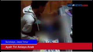 Viral Video Ayah Tiri Aniaya Anak yang Masih VIRAL AYAH TIRI ANIAYA ANAK MASIH DI BAWAH UMUR