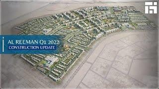 Al Reeman Construction Update Q1 2022 | Aldar