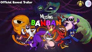 Missing Banban - Official Reveal Trailer