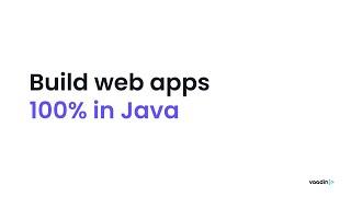 Vaadin Flow in 40 seconds ️ Build web apps 100% in Java