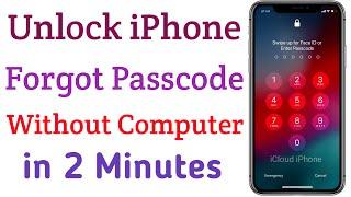 Unlock iPhone Forgot Passcode Without ComputerHow To Unlock iPhone Passcode