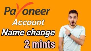 How to change Payoneer account name | Payoneer account | Payoneer ki name kaise change kry