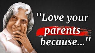 Love ️ Your ' Parents ' & Respect them || Dr. Apj Abdul Kalam Quotes || Quotes For Survival