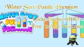 Water Sort Puzzle Premium Lucky Patcher MOD Gameplay+Tutorial ||| Techno Genius |||