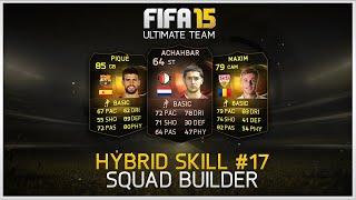 FIFA 15 - Hybrid Skill Squad Builder #17