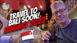 Travel to Bali Soon | Bali Opening Again | Bali Travel Update January 2022