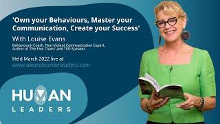 Own your Behaviour to Master your Communication live with Louise Evans at Human Leaders