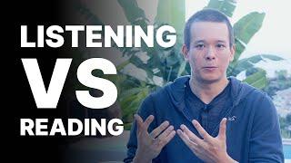 Listening VS Reading (For Language Learning)