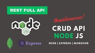 rest full crud api using node js | mongodb | express js