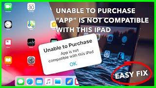 UNABLE TO PURCHASE APP IS NOT COMPATIBLE WITH THIS IPAD, HOW TO DOWNLOAD ON OLD IPAD MINI,1, 2, 3, 4