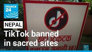 Nepal bans TikTok in sacred sites • FRANCE 24 English