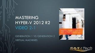 Video 2-1 : Generation 1 vs Generation 2 VMs