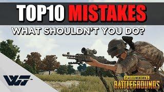 TOP 10: DEADLIEST MISTAKES that PUBG players make!