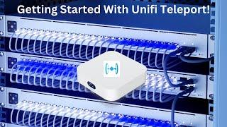 How To Setup Unifi Teleport