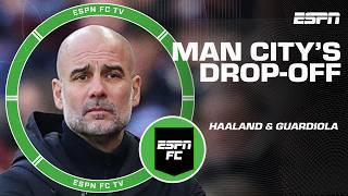 Manchester City's DROP-OFF  Erling Haaland's struggles + Pep Guardiola assessment | ESPN FC