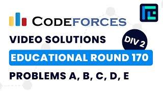 Educational Codeforces Round 170 | Video Solutions - A to E | by Abhinav Kumar | TLE Eliminators