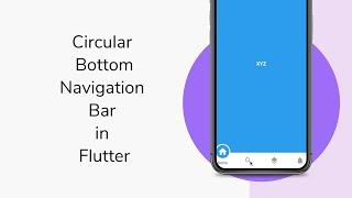 Animated Circular Navigation Bar Tutorial in Flutter | Widget Tutorial #2