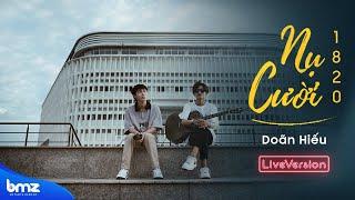 NỤ CƯỜI 18-20 (Live)- DOÃN HIẾU. Chúc thi tốt nhé các bạn!