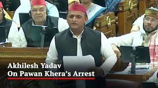 Akhilesh Yadav Cites Pawan Khera's Arrest In UP Assembly