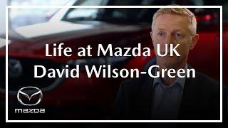 Life at Mazda UK | Meet David Wilson-Green, Customer Service Director