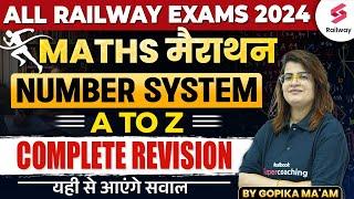 Railway Exams 2024 Maths | Number System  | A to Z Complete Maths Marathon | By Gopika Ma'am