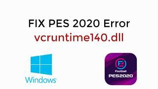 FIX PES 2020 Error vcruntime140.dll Missing From Your Computer