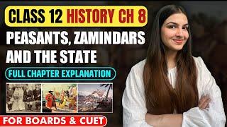 Class 12 History Chapter-8 Peasants, zamindars & the state | Full Chapter Explanation NCERT #cbse